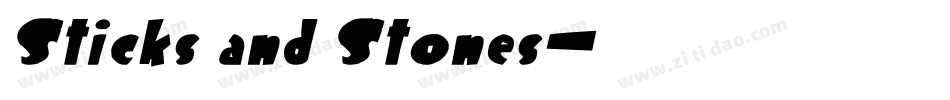 Sticks and Stones字体转换